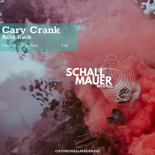 Cary Crank - Acid Rock [SCHALLMAUER20]